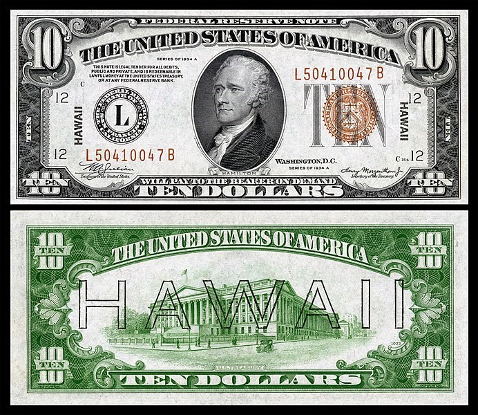 The front and back of a US $10 bill printed in green and black and red. The front is printed with “HAWAII” in small print on the left and right. The back has a large “HAWAII” printed over the image of the US Treasury.