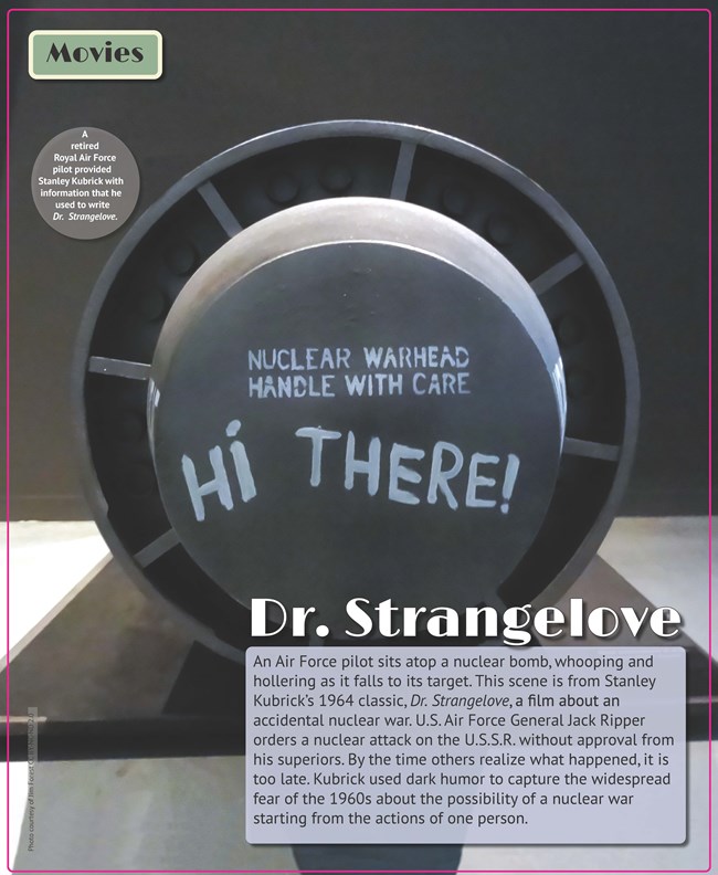 Dr. Strangelove An exhibit panel showing text and an up-close photo of a nuclear warhead.