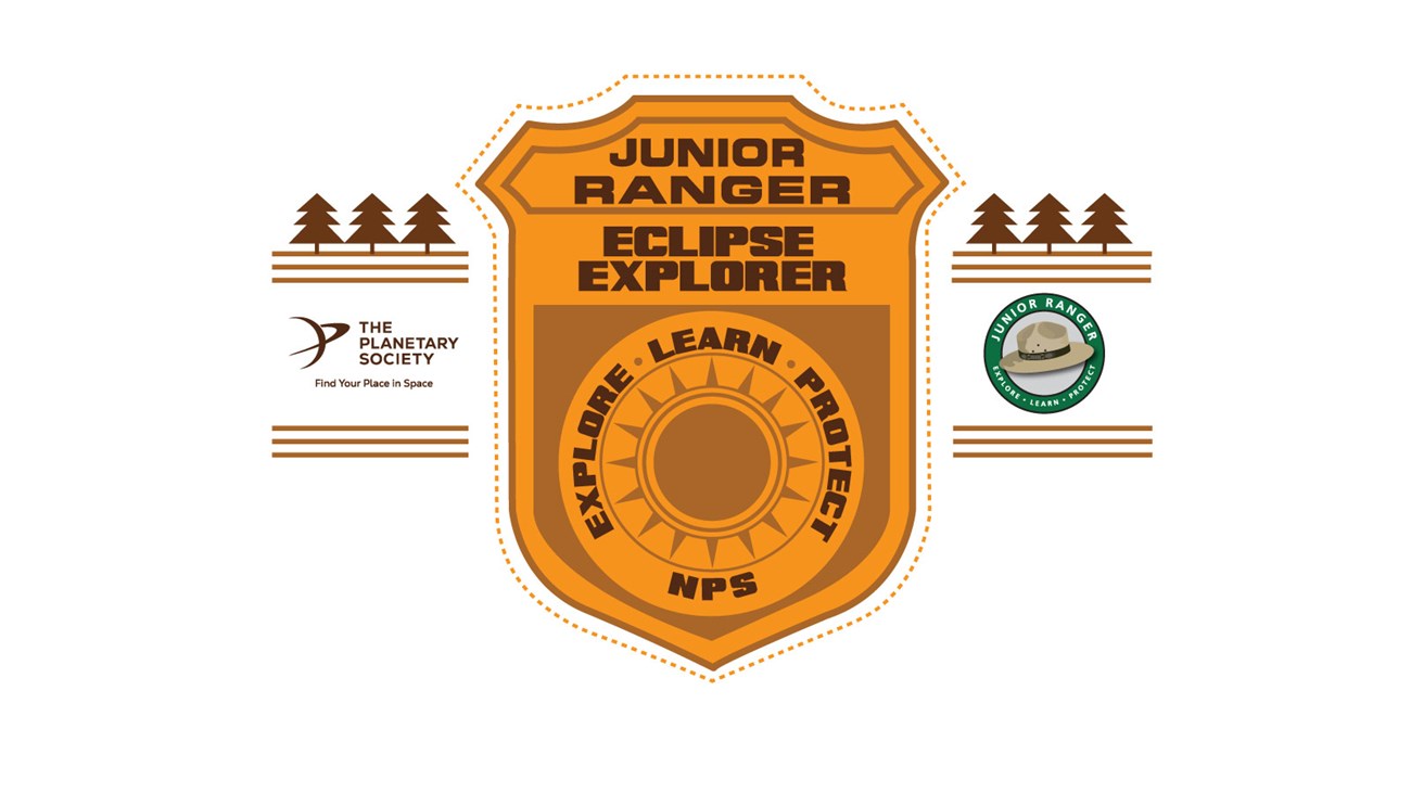 Graphic illustration of gold Junior Ranger Eclipse Explorer Badge with eclipse design and motto Explore, learn, protect, NPS. Logos: planetary society and Junior Ranger. 
