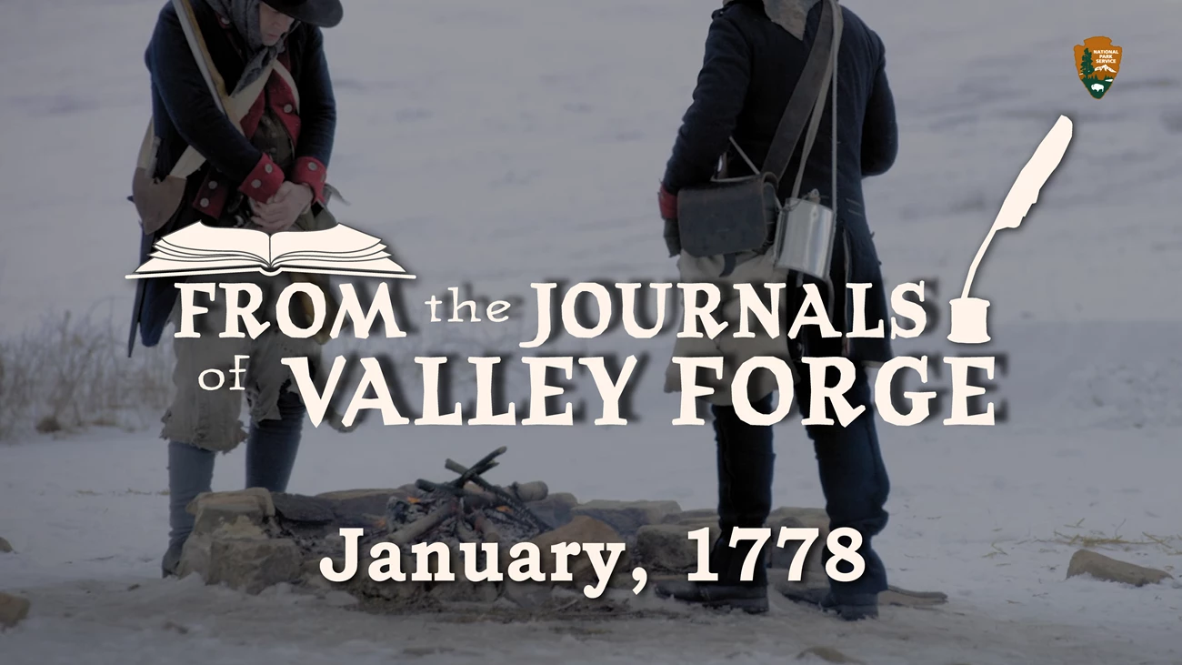 Jan 1778_From The Journals of Valley Forge Two soldiers in ragged uniforms stand close to a campfire in a snowy field. Text superimposed over the image reads “From the Journals of Valley Forge, January 1778."