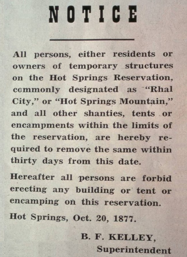 Notice stating, "Notice, All persons, either residents or owners of temporary structures on the Hot Springs Reservation, commonly designated as "Rhal City," or "Hot Springs Mountain," and all other shanties, tents or encampments within the limits..."