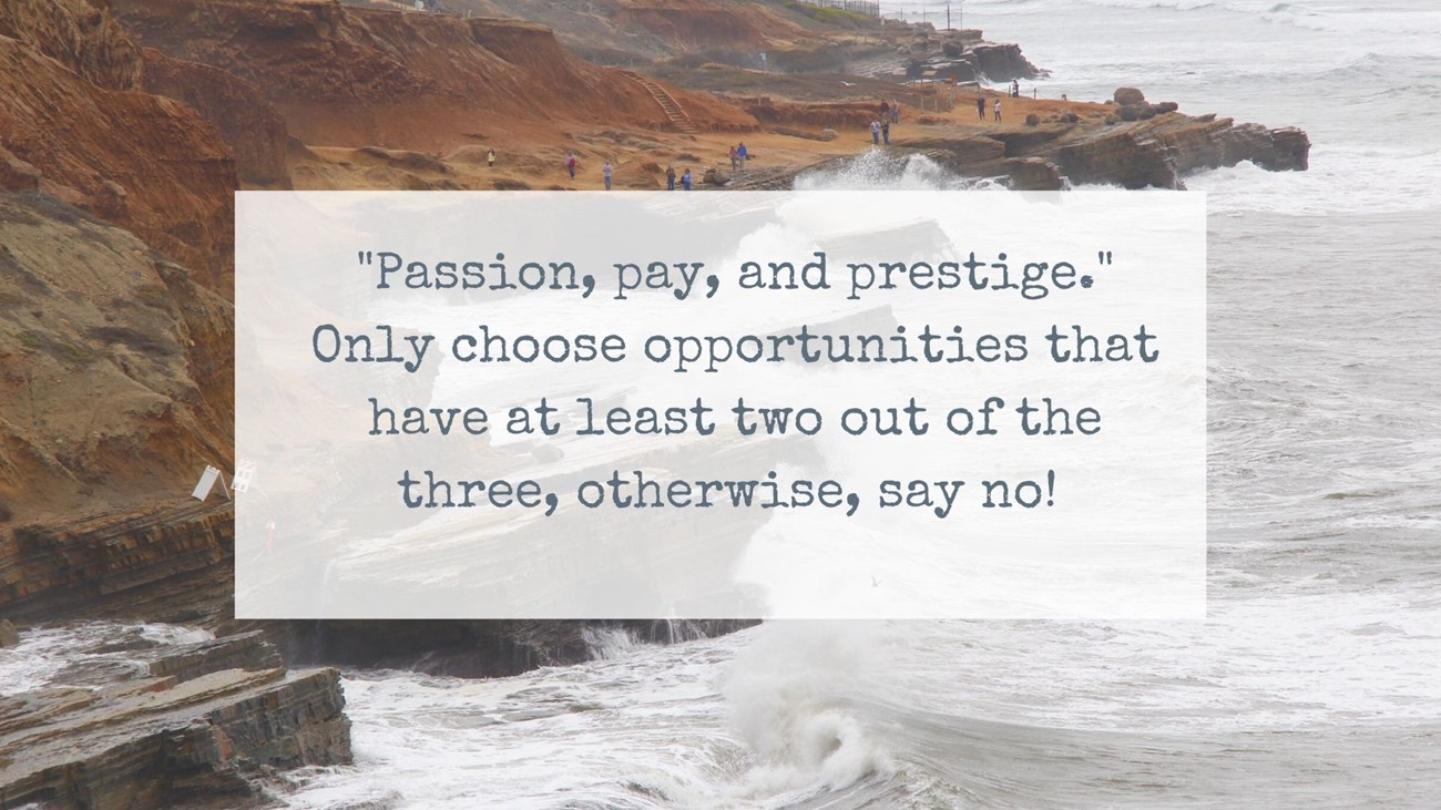 LACFavorite Quote beach photo with text reading "Passion, pay, and prestige." Only choose opportunities that have at least two out of the three, otherwise, say no!