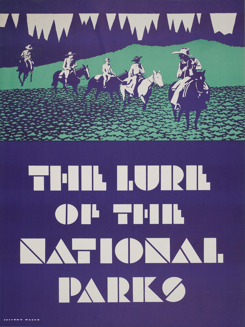 Blue poster featuring men on horseback riding on a green field. "The Lure of the National Parks" is written in large white letters on the bottom of the poster.