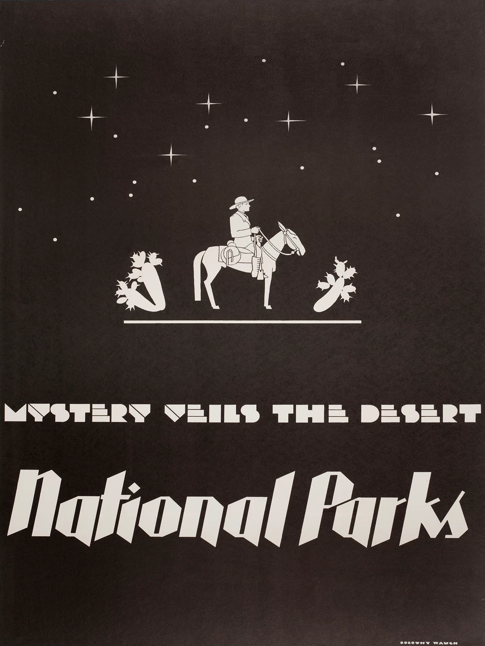 Mystery Veils the Desert Solid black poster with white figure on horseback between two cacti under white stars. "Myster Veils the Desert National Parks" written in white on the lower third of the poster.