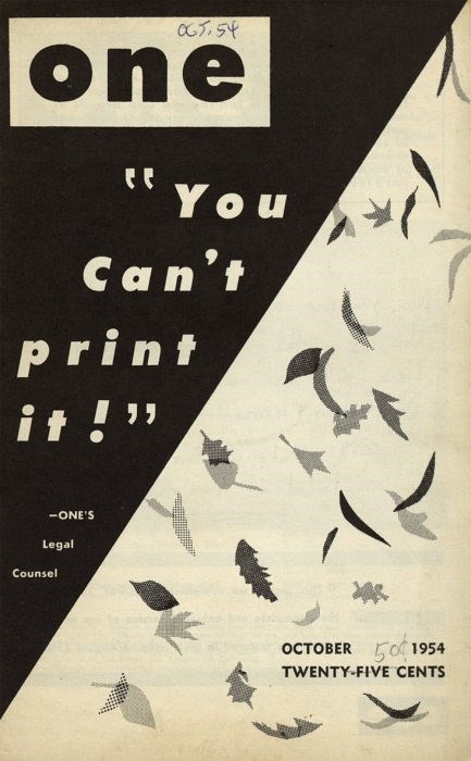 One Magazine The cover of Volume 2, Issue 8 of ONE via JSTOR Magazine Cover says: "You Can't Print It"