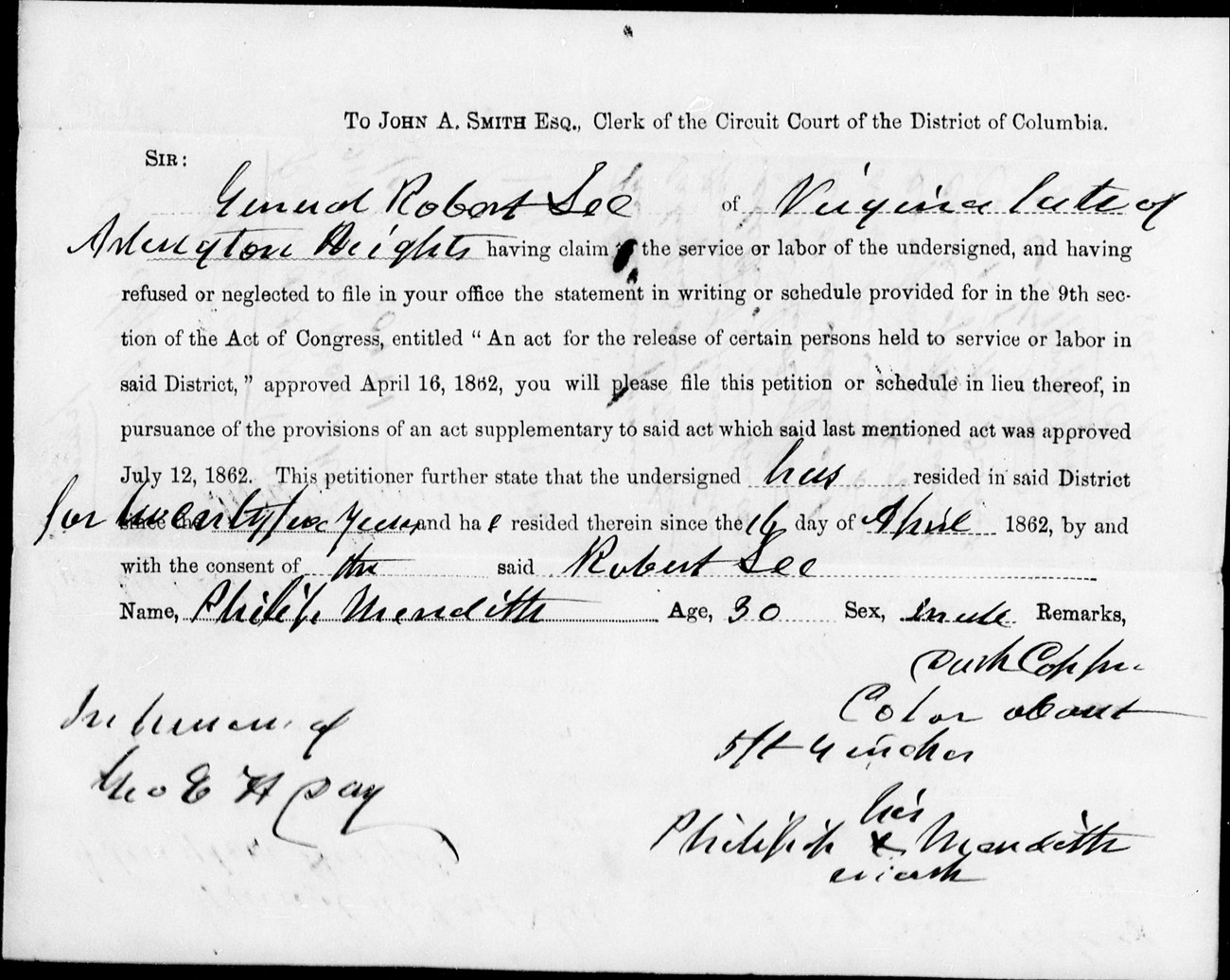 An image of a petition for freedom under the DC Emancipation act. Much of the petition is printed, with blanks for individual details. The text records that since Robert E. Lee has “refused or neglected to file” to emancipate Philip Meredith, Meredith is