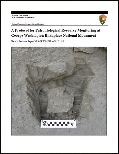 A cover of a report titled “A Protocol for Paleontological Resource Monitoring at George Washington Birthplace National Monument.” The cover also features a photo of a trough excavated in a bluff around a now-missing object.