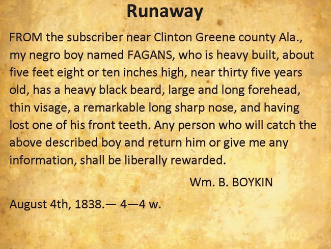 Words on aged newsprint read: Ranaway, From the subscriber near Clinton Greene county Ala., my negro boy named Fagans, who is heavy built, about five feet eight or ten inches high, near thirty five years old, has heavy black beard,...