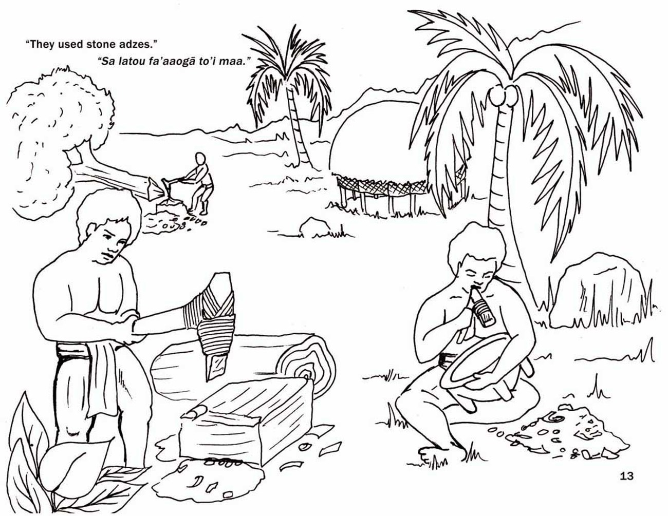 Page 13 Three people using adzes – cutting down a tree, shaping a log, and making a bowl.