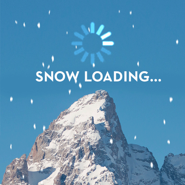 Snow Loading A snow loading graphic continuously loads as animated snow falls on a snowy Grand Teton mountain