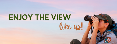 a banner for enjoy the view like us series with image of woman in nps uniform using binoculars