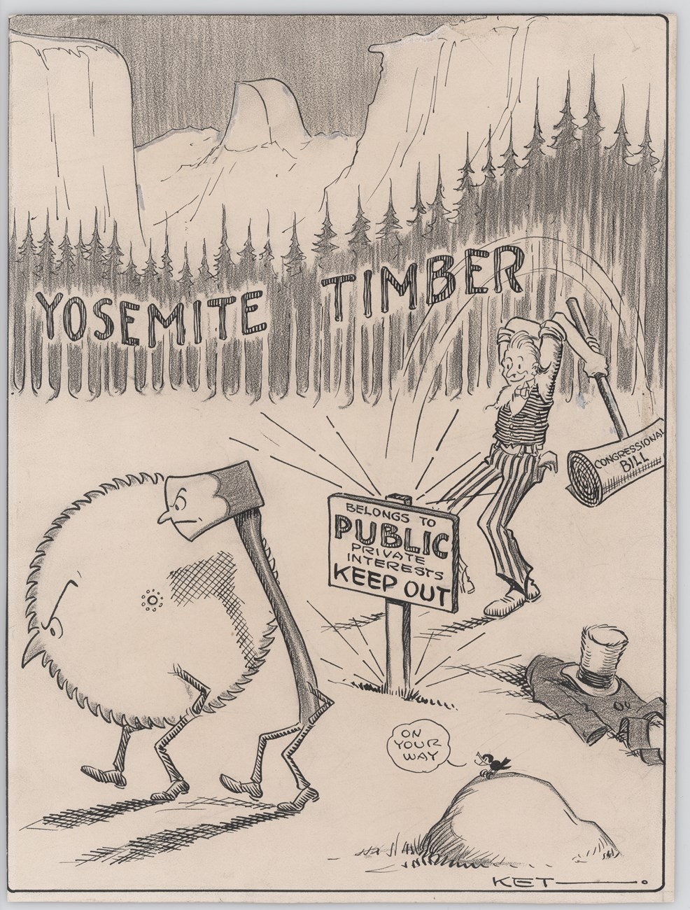 Cartoon of Uncle Sam pounding a sign into the ground as a saw blade and ax walk away from the trees marked "Yosemite Timber"