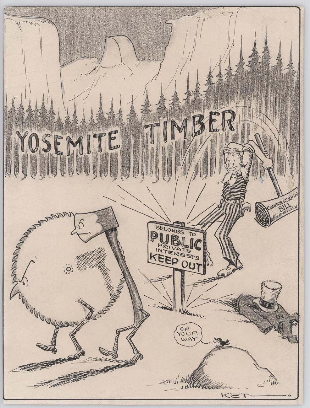 Yosemite Timber Cartoon of Uncle Sam pounding a sign into the ground as a saw blade and ax walk away from the trees marked "Yosemite Timber"