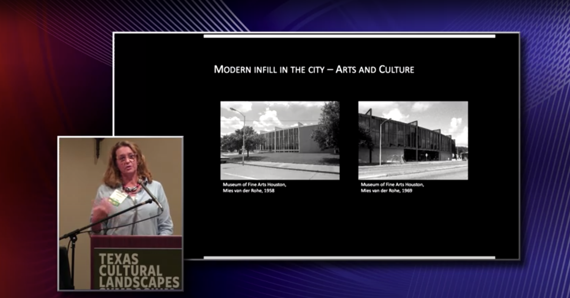 Modern infill in Houston, Arts and Culture. Inset of Anna Mod at a lectern, photos of: Museum of Fine Arts (1958 and 1969), Miles van der Robe architect.