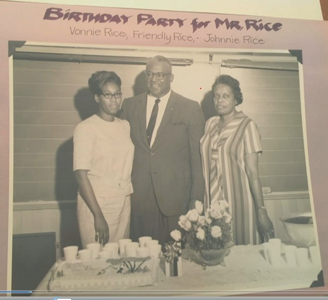 Left: Friendly Rice, Principal; Right: Vonnie Rice, Friendly Rice, and Johnnie Rice at a birthday party for Mr. Rice.