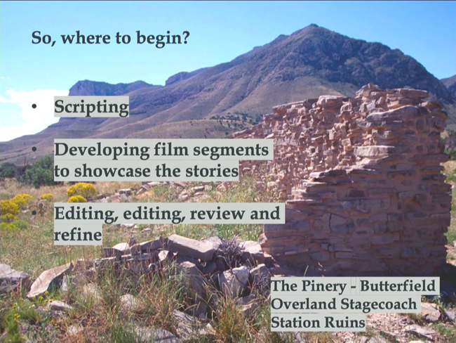 Partial masonry walls remain. Where to begin? Scripting, film segments, editing.