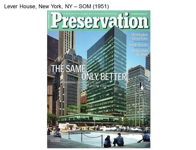 Lever House, New York, NY - SOM (1951). Skyscraper on the cover of Preservation Magazine with the title "The Same, Only Better: Modernism Cleans Up It's Act" by Wayne Curtis.