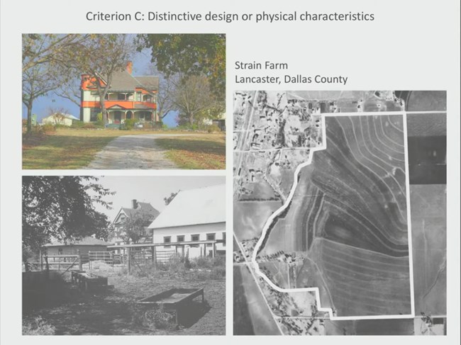 Criterion C: Distinctive design or physical characteristics. Photos of Strain Farm, the colorful house, outbuildings, and an outlines aerial photo.