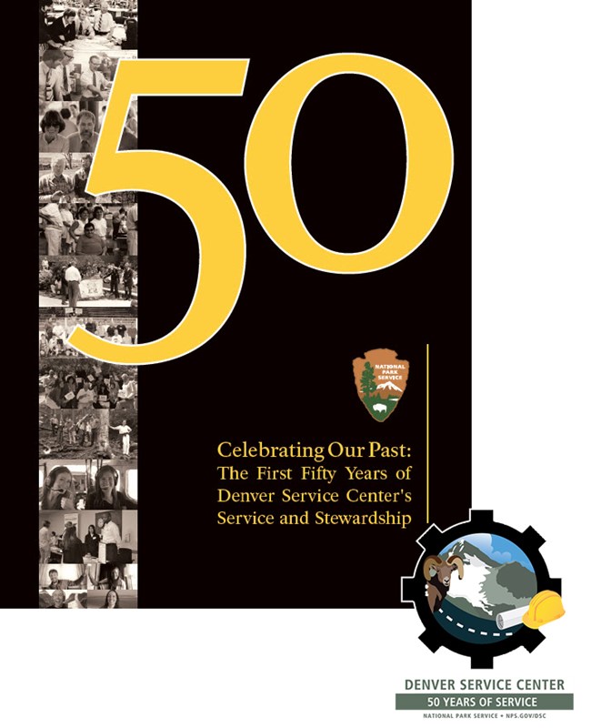 Cover of e Celebrating Our Past: The First Fifty Years of Denver Service Center's Service and Stewardship & 50th Anniversary Logo