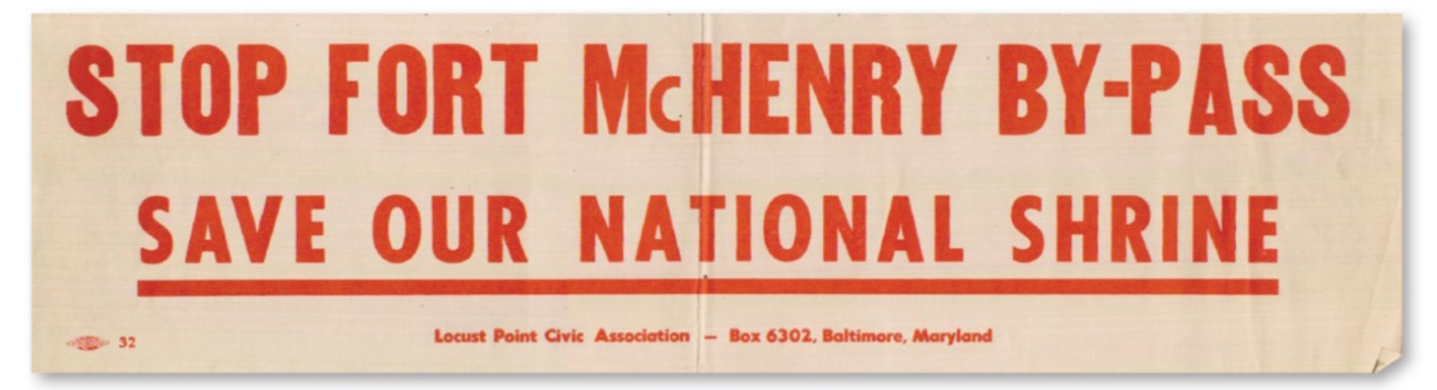 A bumper sticker reads, "Stop Fort McHenry By-Pass; Save Our National Shrine."