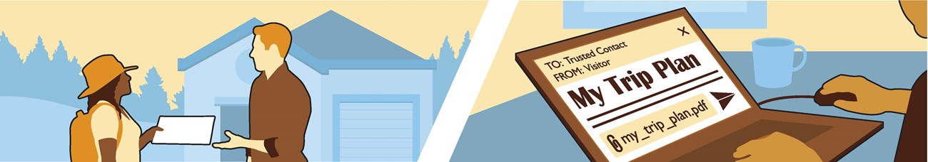 A graphic showing two panels. On the left, a visitor is physically handing their trip plan document to their trusted contact. On the right, a visitor is sending an email addressed to their trusted contact with the trip plan document attached.