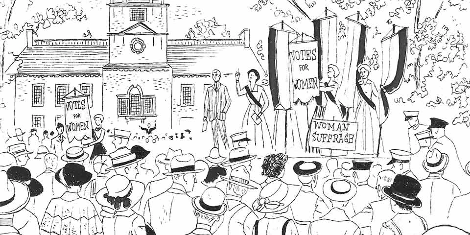 Black and white illustration of women wearing "Votes for Women" sashes speaking to a crowd on Independence Square. Black and white illustration of women wearing "Votes for Women" sashes speaking to a crowd on Independence Square.