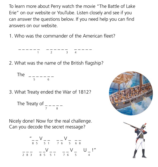 Activity sheet has instructions, 3 questions with blanks to answer. Number under certain letters of the answer go to reveal secret message. Image of 1812 US Marine firing musket and of sailing vessel firing several carronades in battle.