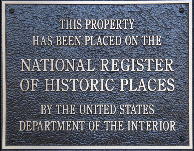 All properties listed on the National Register of Historic Places are eligible for National Register plaques. CC0