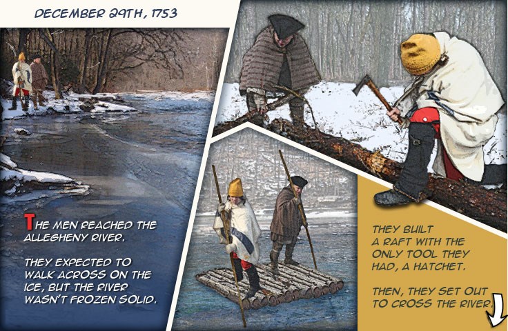 Washington and Gist on the banks of an icy river, Washington chopping a tree with a small ax, and the two men on a raft in the middle of the river.