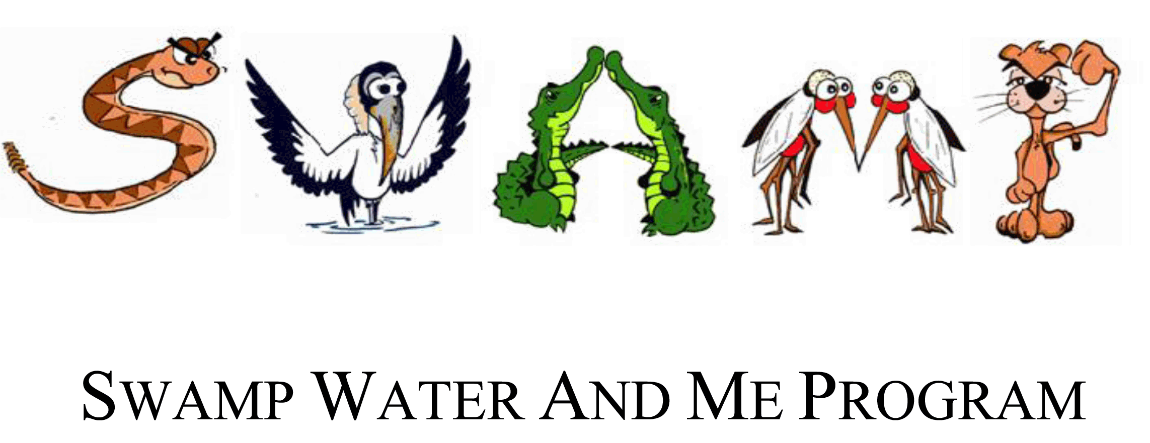 Cartoon animals form the letters in the acronym SWAMP (Swamp Water and Me Program). Snake: S; Wood Stork: W; Two Alligators: A; Two Mosquitoes: M; Panther: P.
