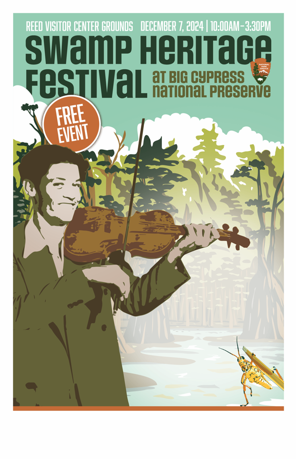 Flyer for the 2024 Swamp Heritage Festival - Reads "2024 Swamp Heritage Festival // December 7th, 2024 // 10:00-3:00 // Big Cypress National Preserve, Ochopee, FL // FREE