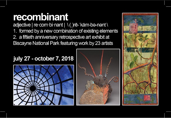 The Recombinant: 50th Anniversary Show Opens in Biscayne National Park