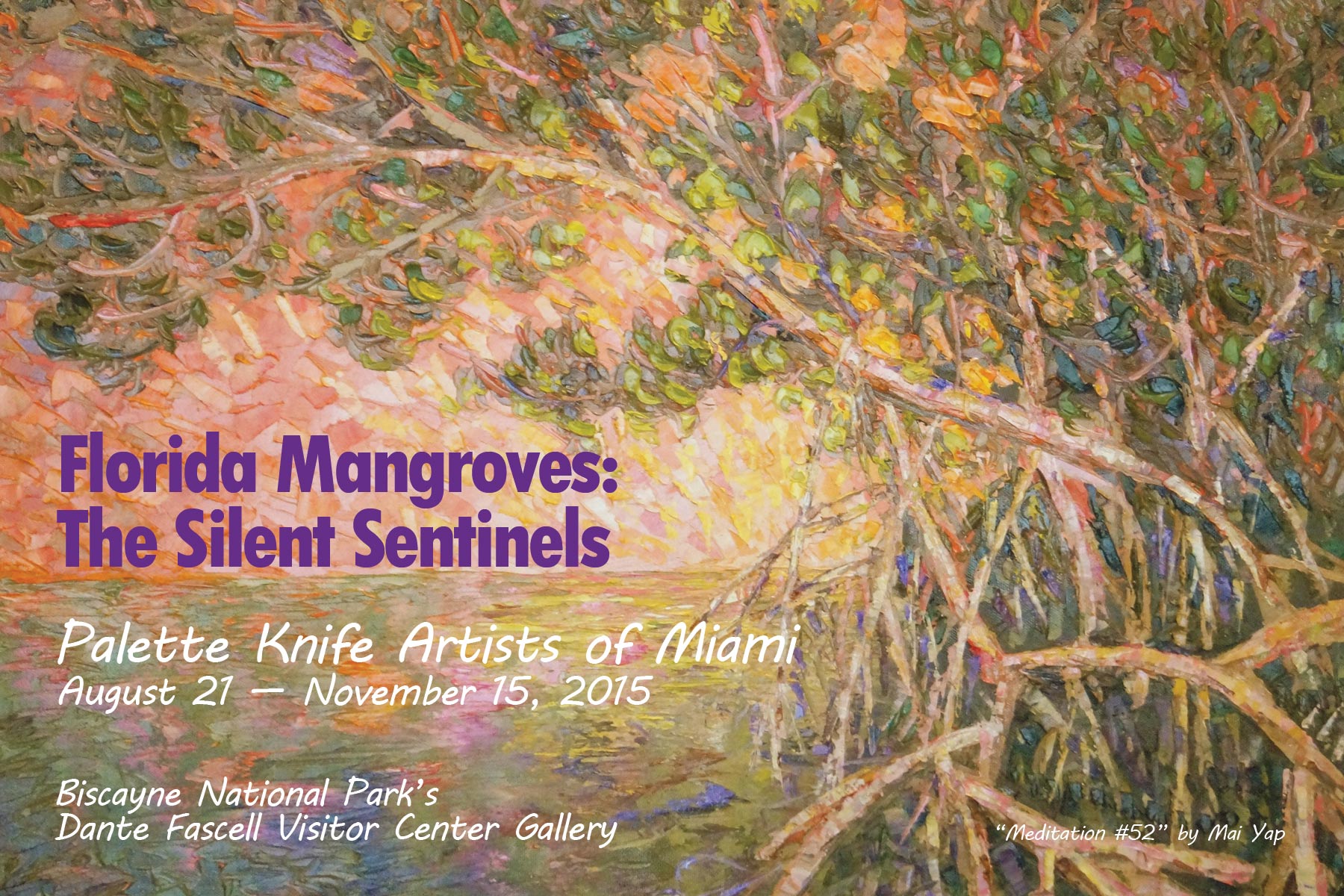 The Palette Knife Artists of Miami have found inspiration in the very soul of the Florida mangroves.
