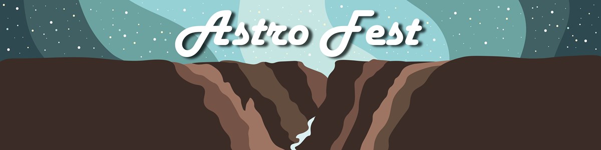 White font of the words Astro Fest float in a digitally drawn retro design of an inky teal blue night sky dotted with bright stars above a warm brown canyon.