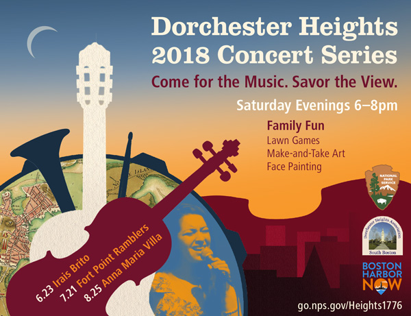 Graphic for the Dorchester Heights 2018 Concert Series. Logos: National Park Service, Dorchester Heights Association, Boston Harbor Now. Visit go.nps.gov/Heights1776. Graphic for the Dorchester Heights 2018 Concert Series. Logos: National Park Service, Dorchester Heights Association, Boston Harbor Now. Visit go.nps.gov/Heights1776.