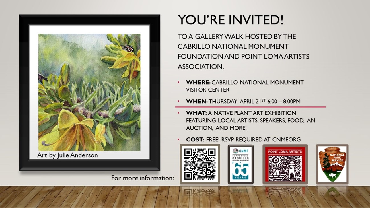 A flyer that reads "You’re Invited! To a gallery walk hosted by the Cabrillo National Monument Foundation and Point Loma Artists Association Art by Julie Anderson" next to a framed watercolor painting of yellow flowers on a green plant..