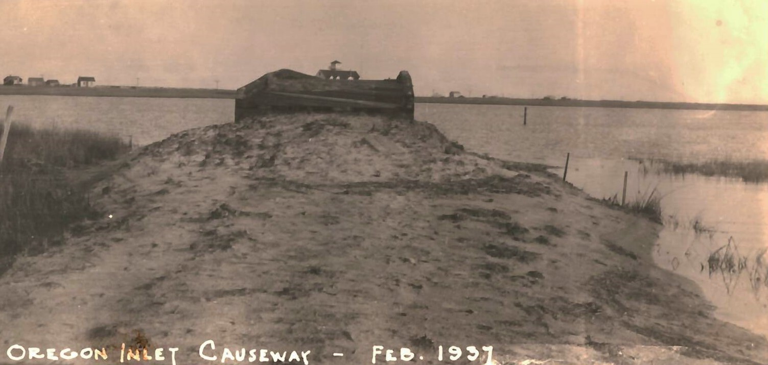 Oregon Inlet Causeway, Feb. 1937 Oregon Inlet causeway, photo taken in February 1937.