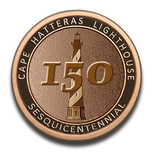 150th Logo-Bronze Medal Bronze medal with the number 150 in center and the words Cape Hatteras Lighthouse Sesquicentennial on outer edge.