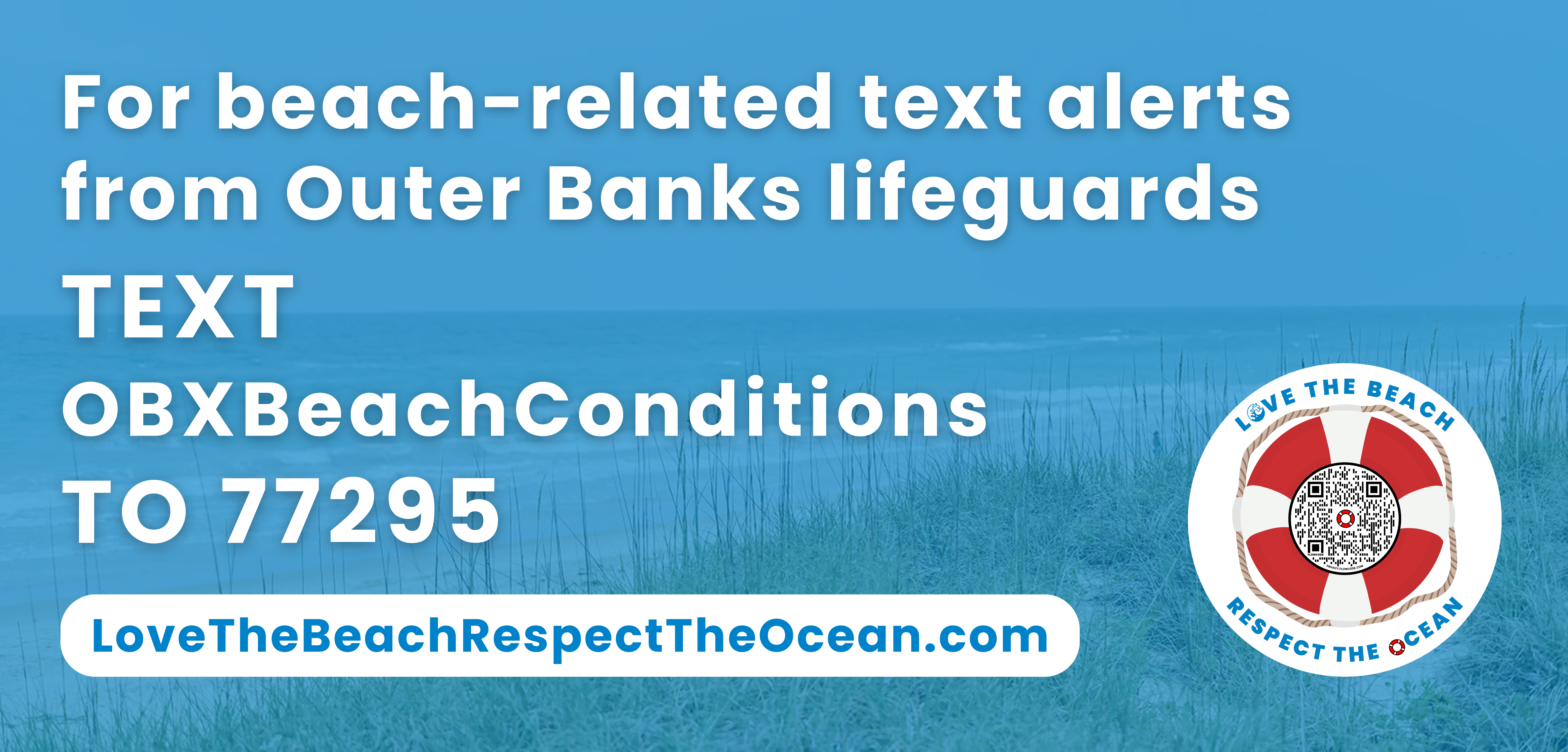 Text OBXBeachConditions to 77295 for ocean safety text alerts. Graphic stating Text OBXBeachConditions to 77295 for ocean safety text alerts.