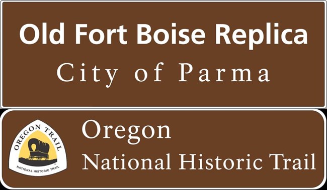 lt= Large brown sign, "Old Fort Boise."