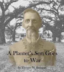 Cover of the booklet "A Planter's Son Goes to War" featuring the photograph of Civil War Veteran J. Prud'homme Cover of the booklet "A Planter's Son Goes to War" featuring the photograph of Civil War Veteran J. Prud'homme