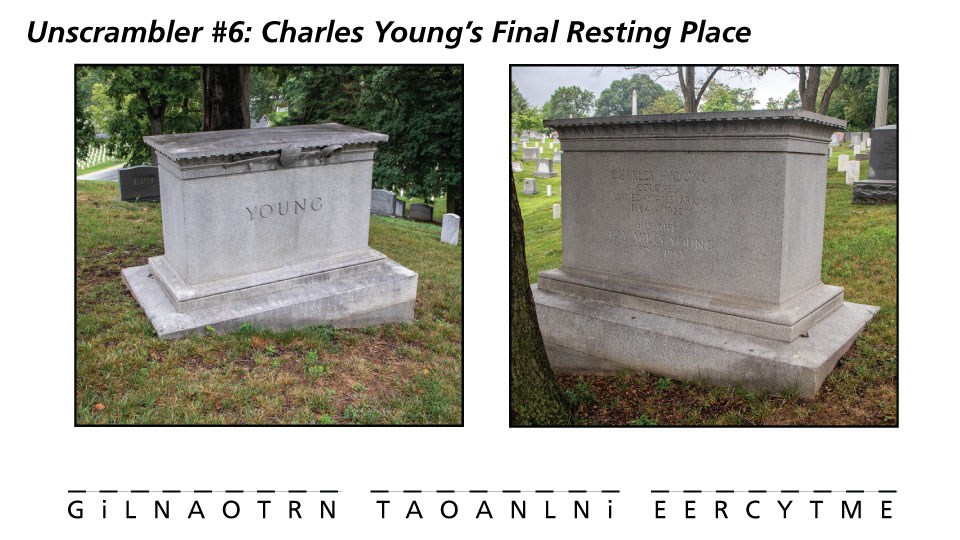 Unscrambler-6 A Stone tomb with carved letters reading YOUNG and Charles Young Colonel in a green field with other headstones behind it
