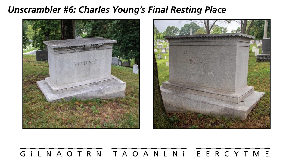 Unscrambler-6 A Stone tomb with carved letters reading YOUNG and Charles Young Colonel in a green field with other headstones behind it