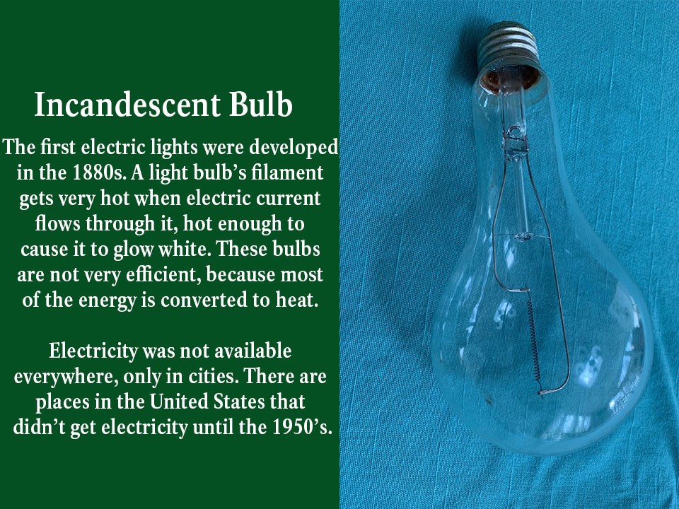 LED lamps have become popular in the 2000’s. LED stands for Light Emitting Diode, a semiconductor that emits light when electric current passes through. LED lights are both energy efficient and bright.