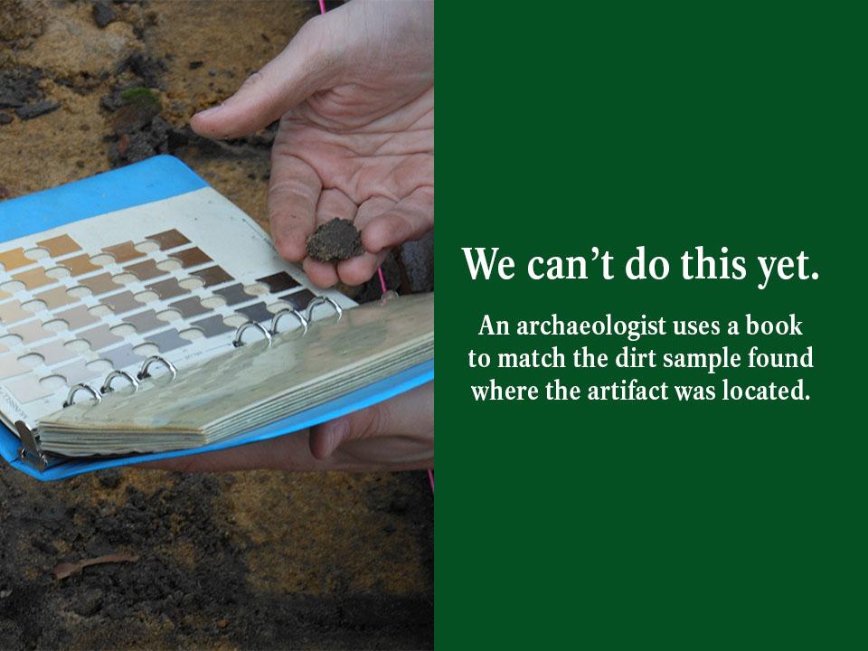 An archaeologist uses a book to match the dirt sample found where the artifact was located.