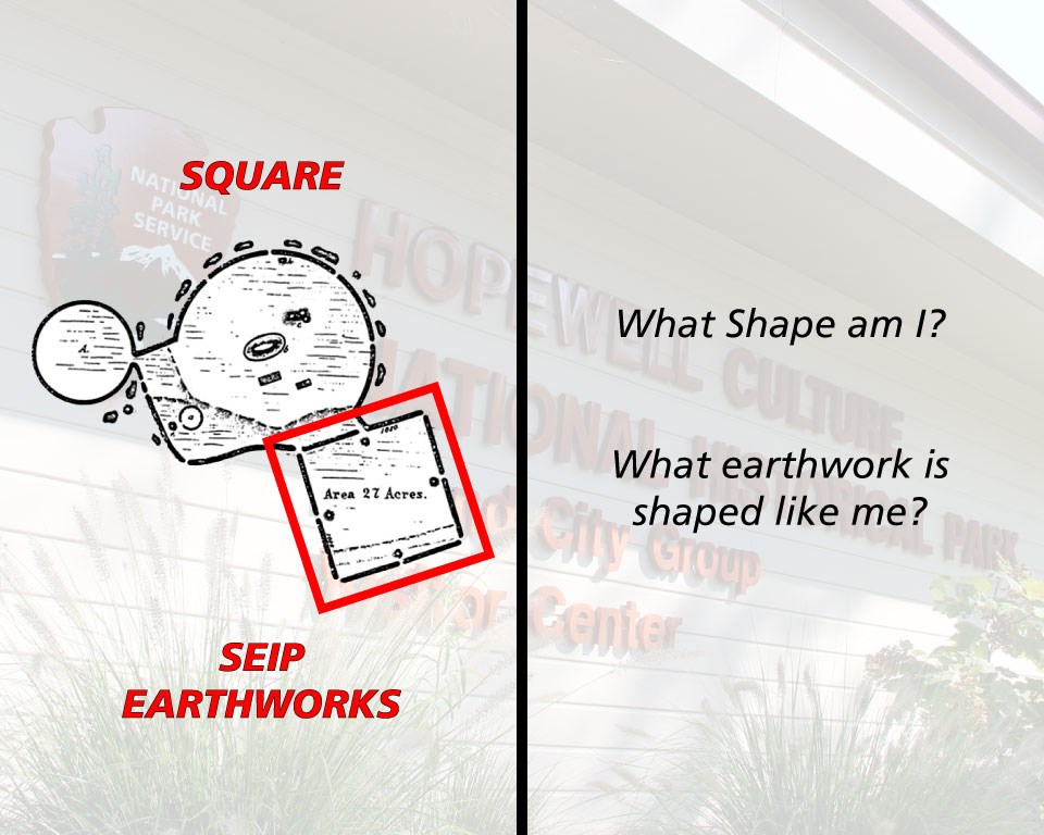 A geometric shape and "What shape am I?"  "What earthwork is shaped like me?"