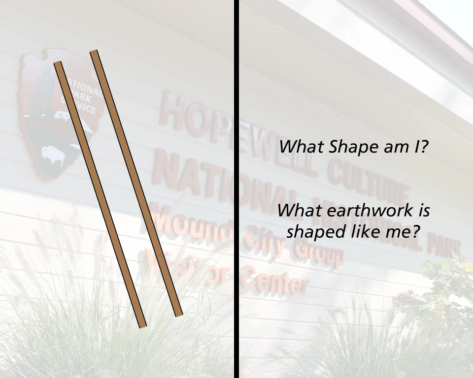 A geometric shape and "What shape am I?" "What earthwork is shaped like me?"