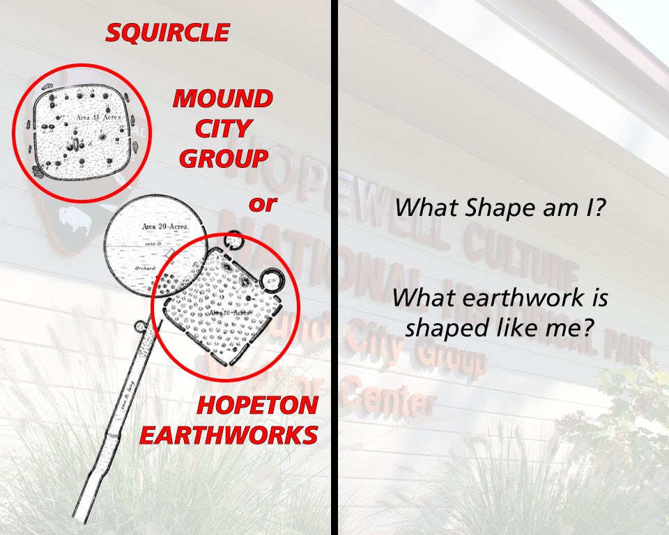 A geometric shape and "What shape am I?"  "What earthwork is shaped like me?"