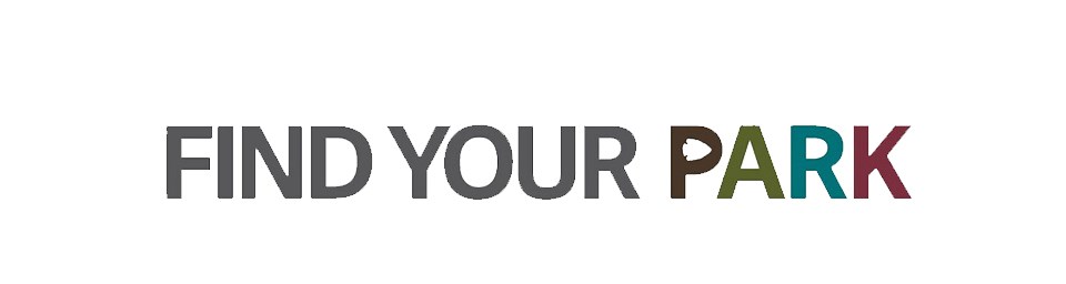 Large font that say's "Find Your Park" with each letter in park a different color.