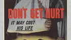 Safety poster of a man with arm in sling and the text 